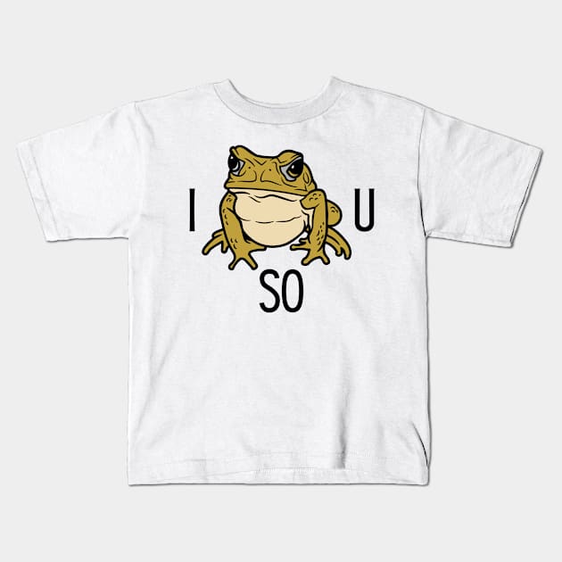 I Toad You So Kids T-Shirt by nextneveldesign